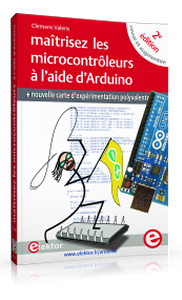 Maîtrisez les microcontrôleurs à l'aide d'Arduino (ISBN 978-2-86661-195-8)
